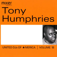 Tony Humphries: United DJs Of America Volume 18