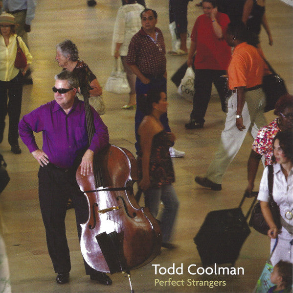 Todd Coolman: Perfect Strangers