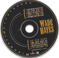 Wade Hayes: Highways And Heartaches Advance Promo