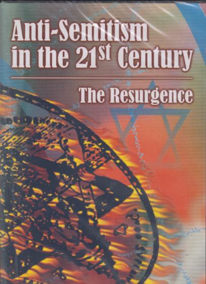 Anti-Semitism In The 21st Century: The Resurgence