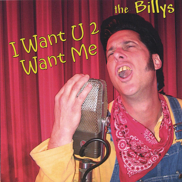 The Billys: I Want U 2 Want Me