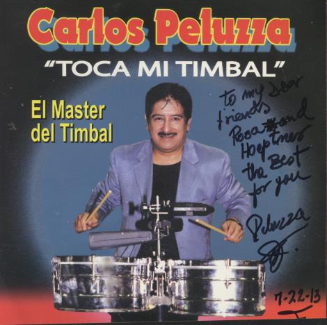 Carlos Peluzza: Toca Mi Timbal Signed