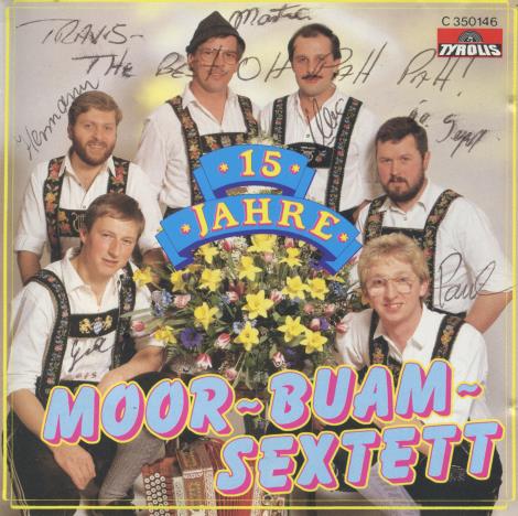 Moor-Buam-Sextett: 15 Jahre Signed