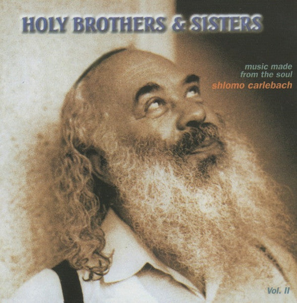 Holy Brothers & Sisters: Music Made From The Soul Vol. II