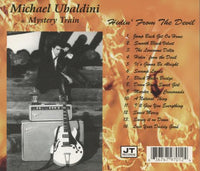 Michael Ubaldini & Mystery Train: Hidin' From The Devil