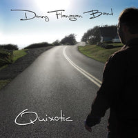 Denny Flanagan Band: Quixotic