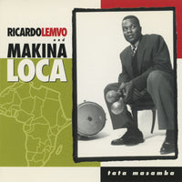 Ricardo Lemvo And Makina Loca: Tata Masamba