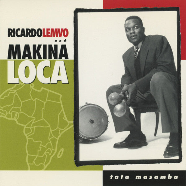 Ricardo Lemvo And Makina Loca: Tata Masamba