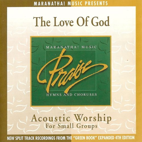 The Love Of God: Acoustic Worship For Small Groups