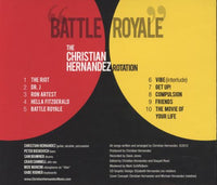 The Christian Hernandez Rotation: Battle Royale Signed