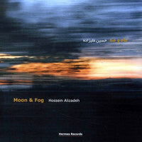 Hossein Alizadeh: Moon & Fog