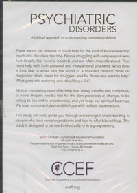 Psychiatric Disorders: A Biblical Approach To Understanding Complex Problems