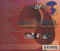 Juan Gabriel: Mariachi & Baladas: 24 Super Exitos