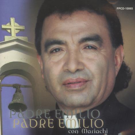 Padre Emilio: Con Mariachi