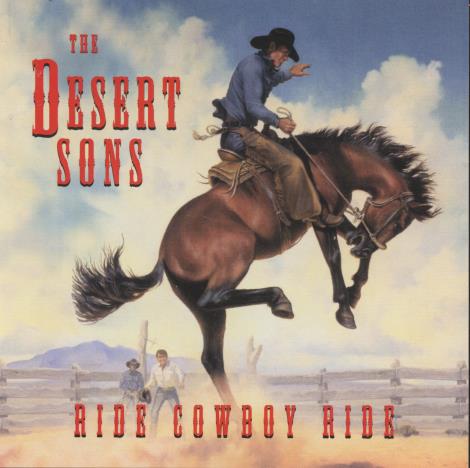 The Desert Sons: Ride Cowboy Ride