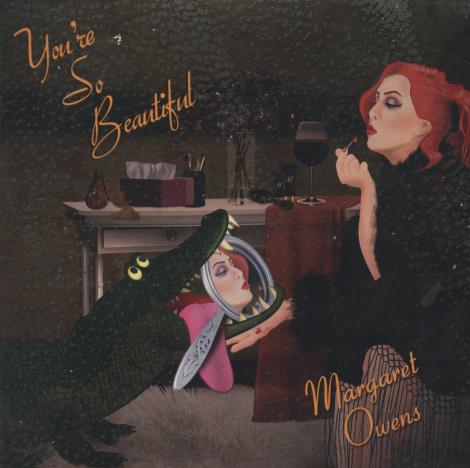 Margaret Owens: You're So Beautiful