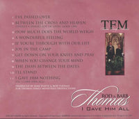 Rod & Barb Thomas: I Gave Him All