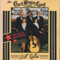 The Chuck Wagon Gang: Still Rollin'