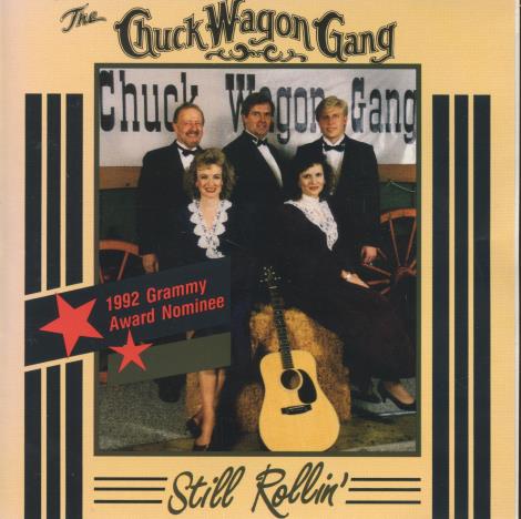The Chuck Wagon Gang: Still Rollin'
