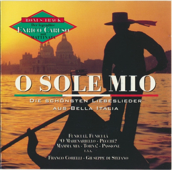 Corelli / Di Stefano / Caruso: O Sole Mio