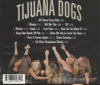 Tijuana Dogs: All These Crazy Girls w/ Damaged Artwork