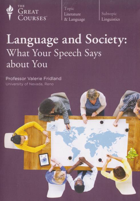 The Great Courses: Language And Society: What Your Speech Says About You 4-Disc Set