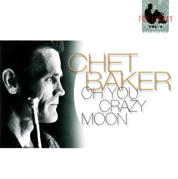 Chet Baker: Oh You Crazy Moon