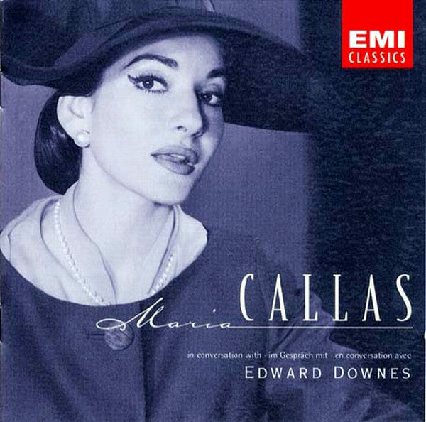 Maria Callas: In Conversations With Edward Downes