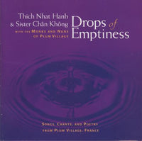 Drops Of Emptiness: Songs, Chants And Poetry From Plum Village, France