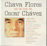 Oscar Chavez: Chava Flores En La Voz De Oscar Chavez