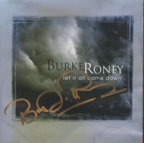 Burke Roney: Let It All Come Down Signed w/ Damaged Artwork
