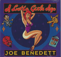 Joe Benedett: A Lotta Girls Ago