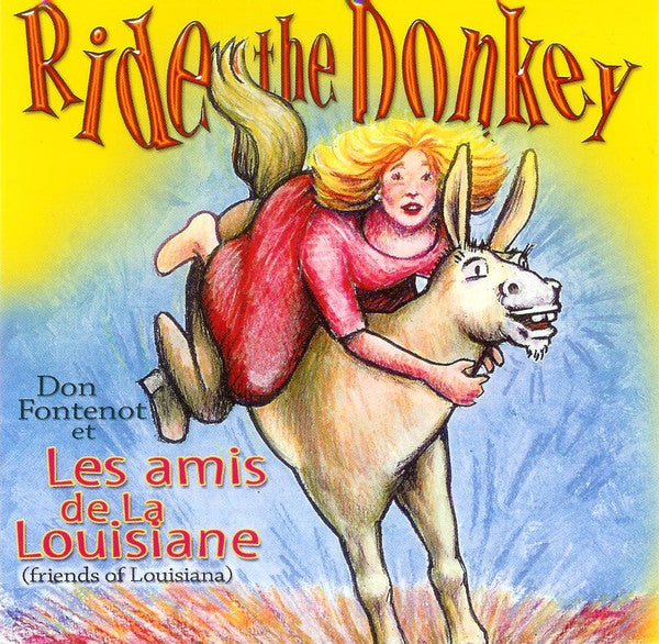 Don Fontenot Et Les Amis De La Louisiane: Ride The Donkey