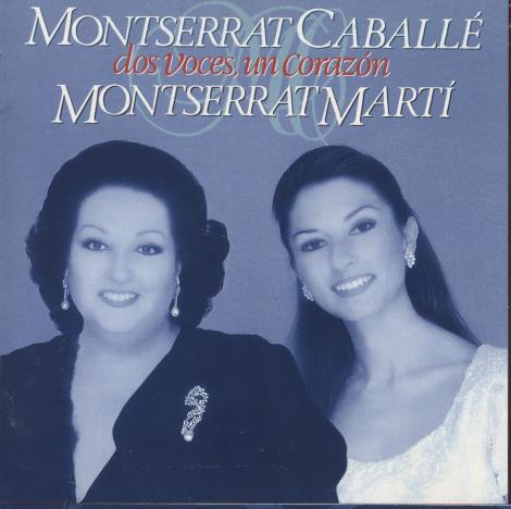 Montserrat Caballe & Montserrat Marti: Dos Voces Un Corazon
