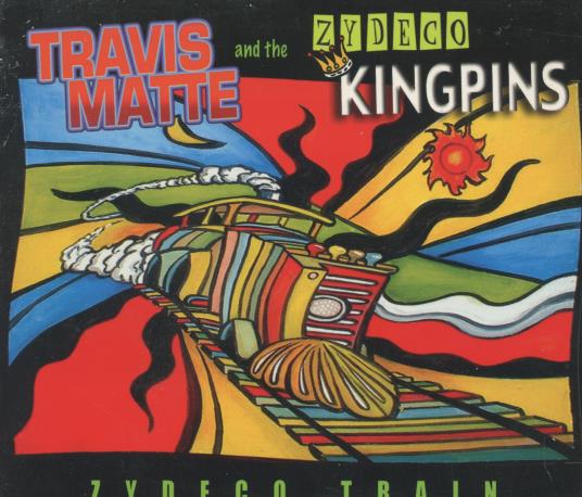 Travis Matte And The Kingpins: Zydeco Train – NeverDieMedia