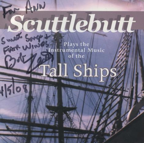 Scuttlebut: Plays The Instrumental Music Of The Tall Ships Signed