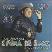 Freddy Bojorquez: El Puma De Sinaloa: Nortenitas Con