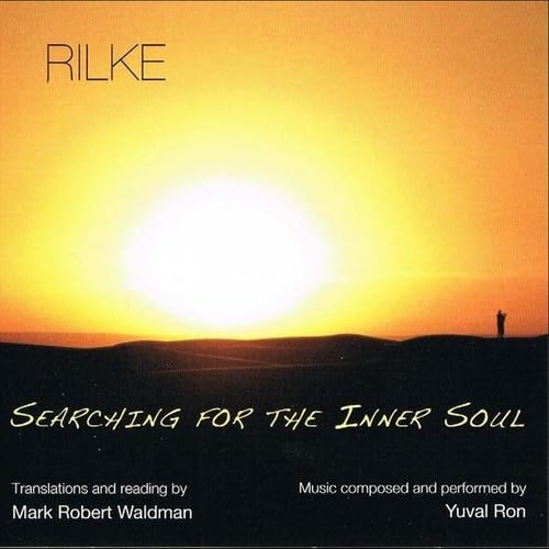 Rilke: Searching For The Inner Soul