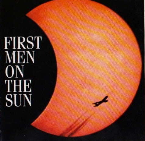 First Men On The Sun: First Men On The Sun