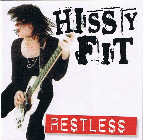 Hissy Fit: Restless
