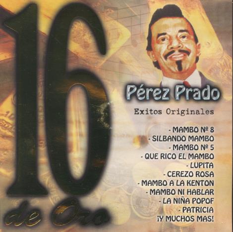 Perez Prado: 16 De Oro