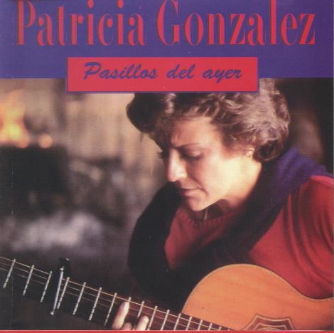 Patricia Gonzalez: Pasillos Del Ayer