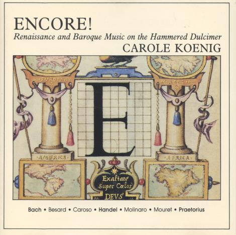 Carole Koenig: Encore! Renaissance And Baroque Music On The Hammered Dulcimer