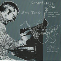 Gerard Hagen Trio: Stay Tuned