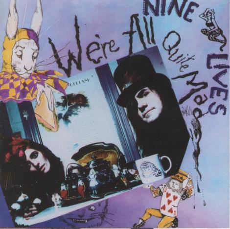 Nine Lives: We're All Quite Mad
