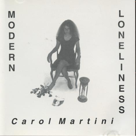 Carol Martini: Modern Loneliness