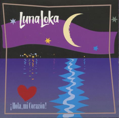 Luna Loka: Hola, Mi Corazon
