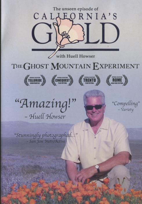 California's Gold: The Ghost Mountain Experiment - NeverDieMedia