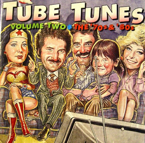 Tube Tunes: The '70s And '80s Volume Two