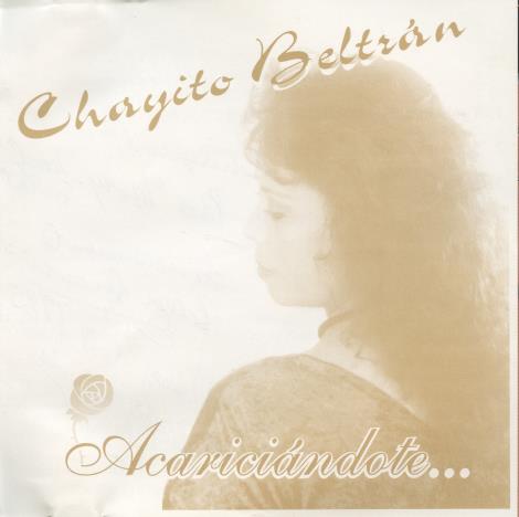 Chayito Beltran: Acariciandote... Signed